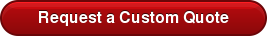 Request a Custom Quote
